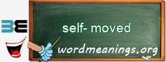 WordMeaning blackboard for self-moved